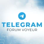 Accès au canal Telegram Forum Voyeur