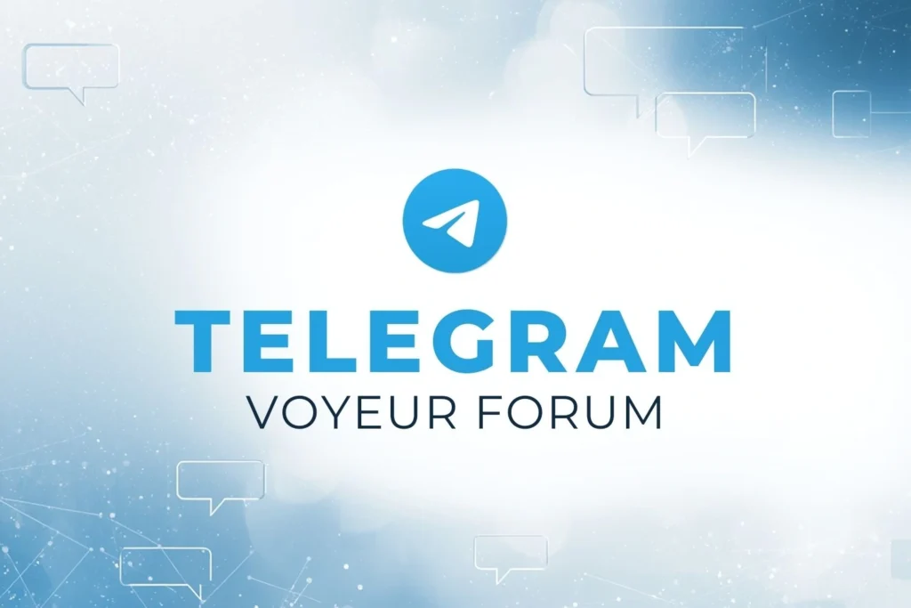 Accès au canal Telegram Voyeur Forum